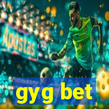 gyg bet